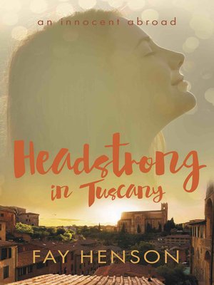 cover image of Headstrong in Tuscany